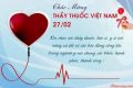 Nhân kỷ niệm 69 năm ngày Thầy thuốc Việt Nam ( 27/2/1955 – 27/2/2024), xin gửi đến đội ngũ Y, bác sĩ và anh chị, em, bạn bè đang công tác trong ngành y lời chúc sức khỏe, hạnh phúc !thành công viên mãn!